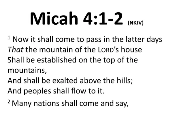 Micah 4:1-2 (NKJV)
