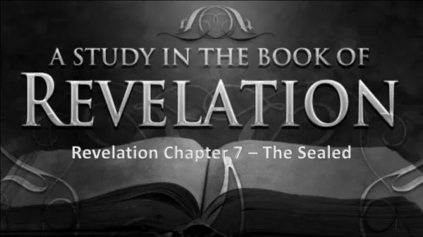 Revelation Chapter 7 – The Sealed