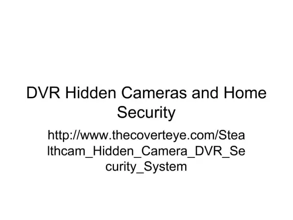 DVR Hidden Cameras and Home Security