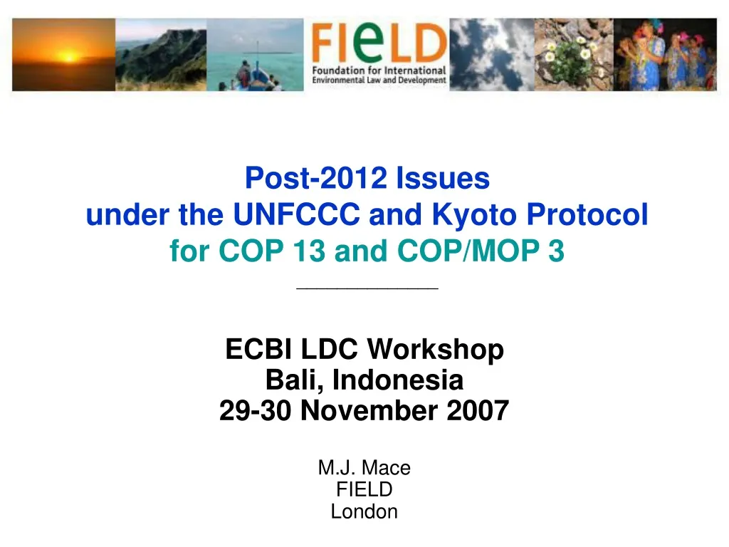 post 2012 issues under the unfccc and kyoto protocol for cop 13 and cop mop 3