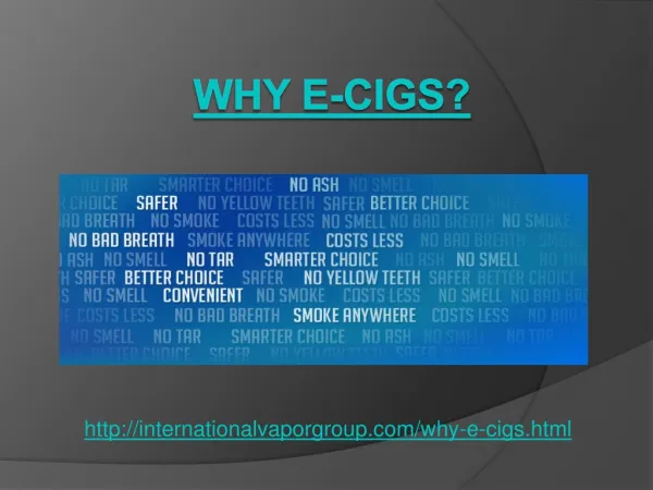 Why e-Cigs?