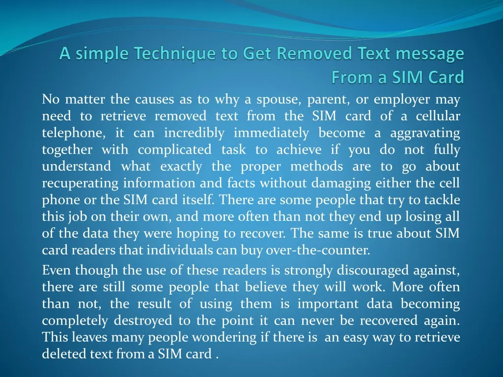 a simple technique to get removed text message from a sim card