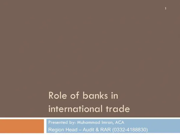 ROLE OF BANKS IN INTERNATIONAL TRADE