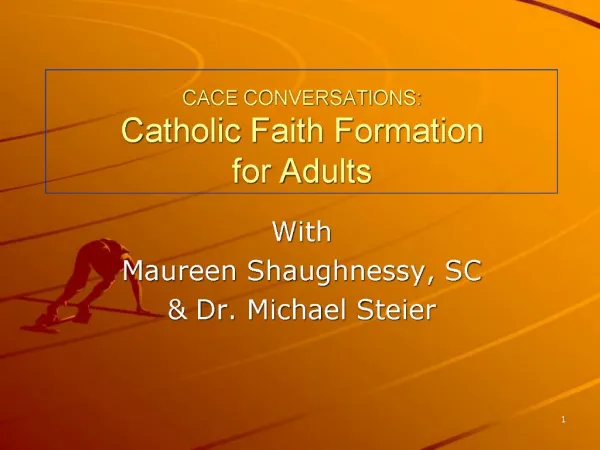 CACE CONVERSATIONS: Catholic Faith Formation for Adults