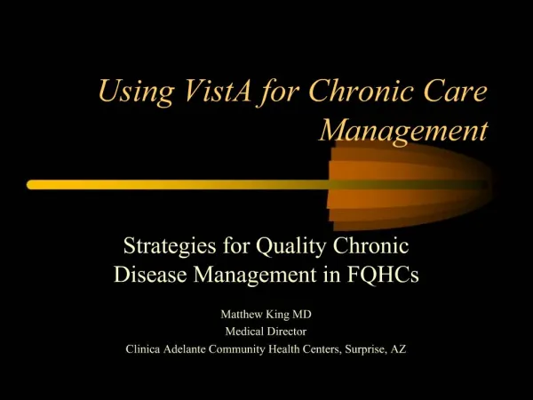 Using VistA for Chronic Care Management