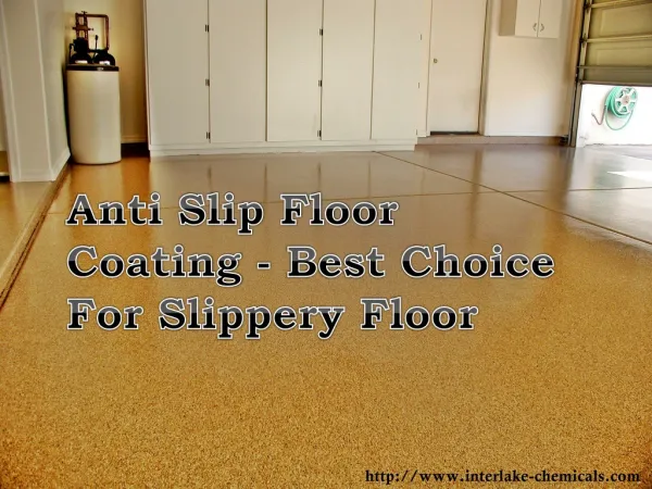 Anti Slip Floor Coating is the Best Choice For Slippery Floo