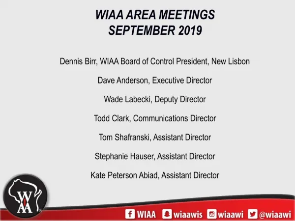 Dennis Birr, WIAA Board of Control President, New Lisbon Dave Anderson, Executive Director