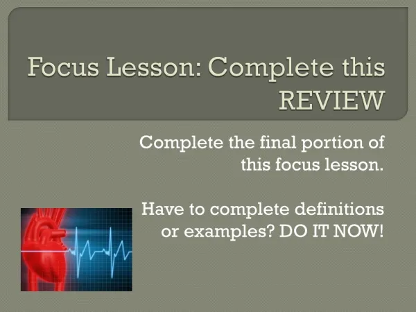 Focus Lesson: Complete this REVIEW