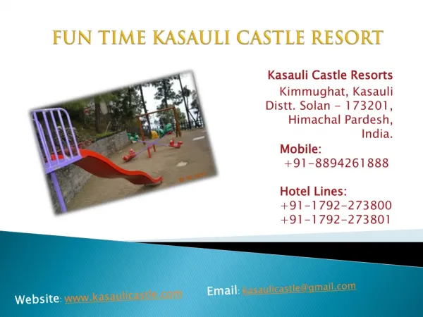 Fun Time Kasauli Castle Resorts