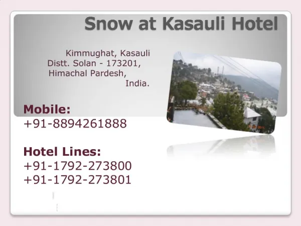 Snow at Kasauli Hotel