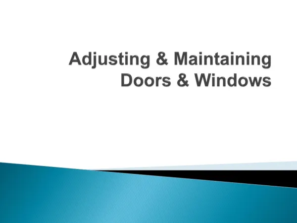 Adjusting & Maintaining Doors & Windows