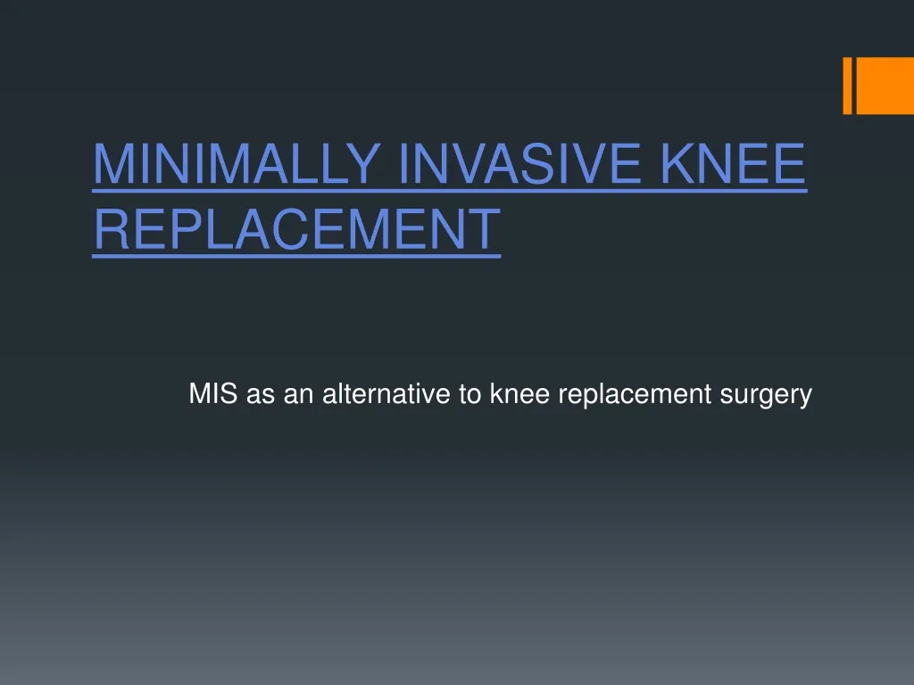 minimally invasive knee replacement