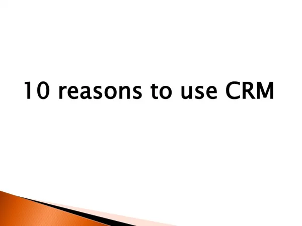 10 Reasons to use CRM