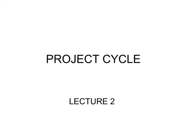 PROJECT CYCLE