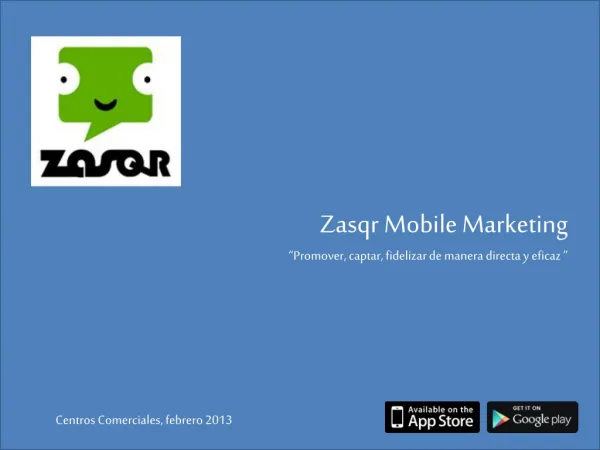Zasqr, uso en campañas para centros comerciales