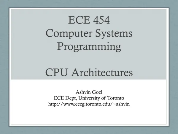 ECE 454 Computer Systems Programming CPU Architectures