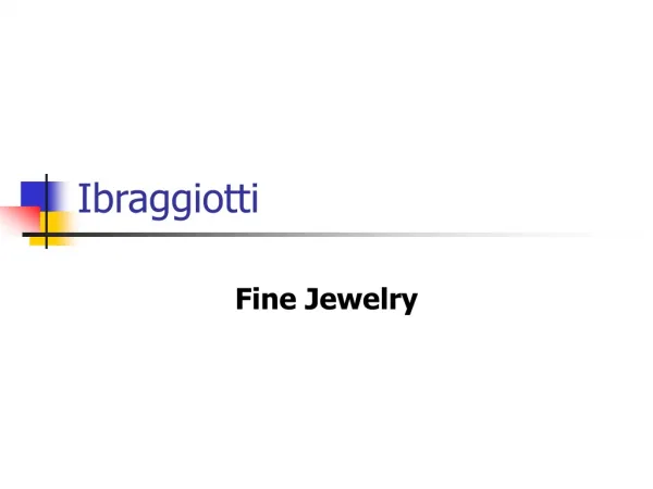 ibraggiotti fine jewelry Shop