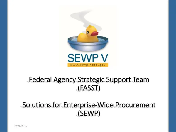 Federal Agency Strategic Support Team (FASST) Solutions for Enterprise-Wide Procurement (SEWP)