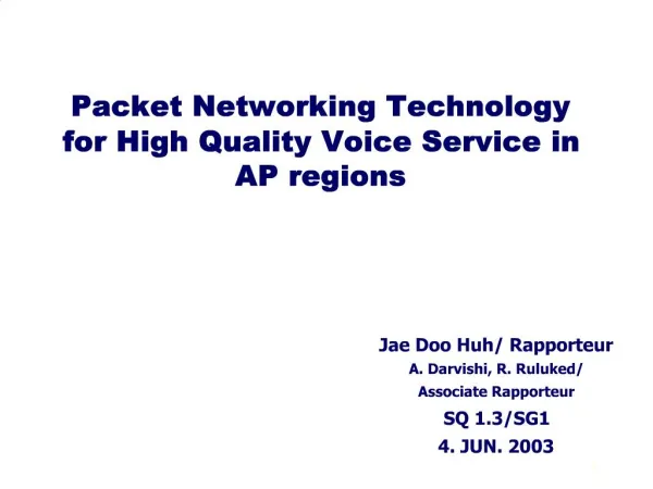 Packet Networking Technology for High Quality Voice Service in AP ...