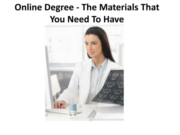 Online Degree - The Materials That You Need To Have