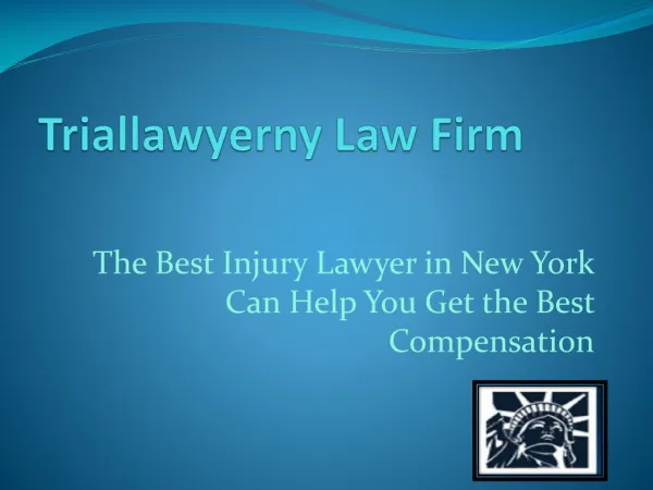 The Best Injury Lawyer in New York Can Help You Get the Best
