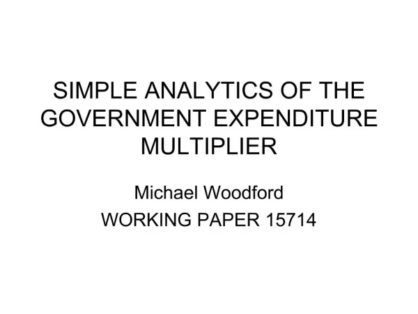 SIMPLE ANALYTICS OF THE GOVERNMENT EXPENDITURE MULTIPLIER