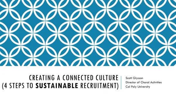 Creating a Connected culture (4 Steps to sustainable recruitment)