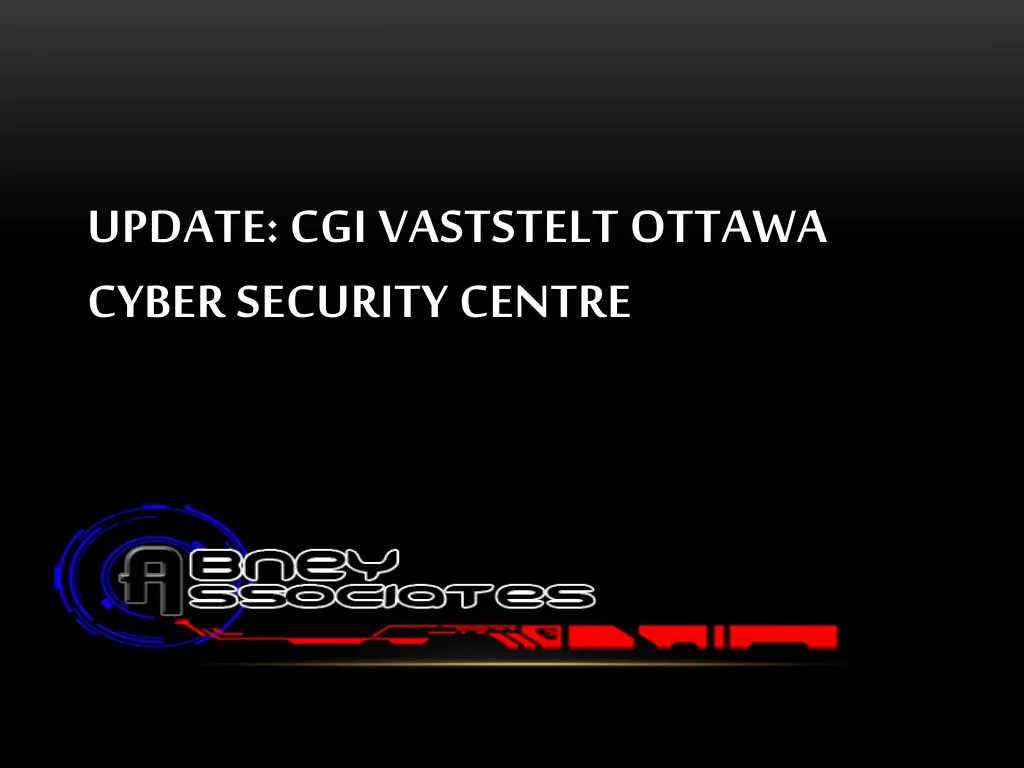 update cgi vaststelt ottawa cyber security centre