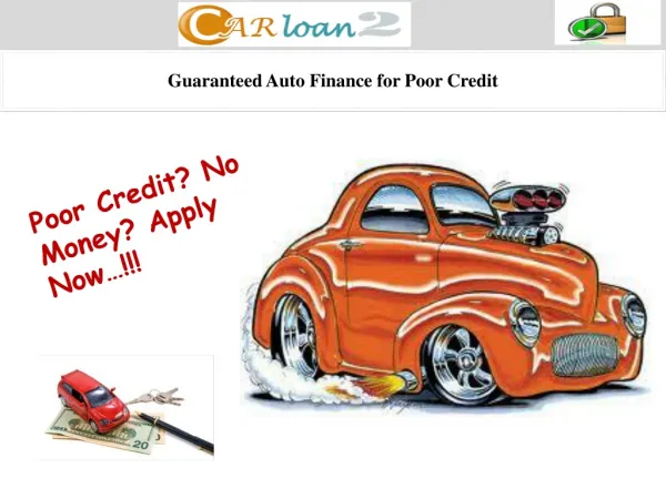 Guaranteed Auto Finance for Poor Credit
