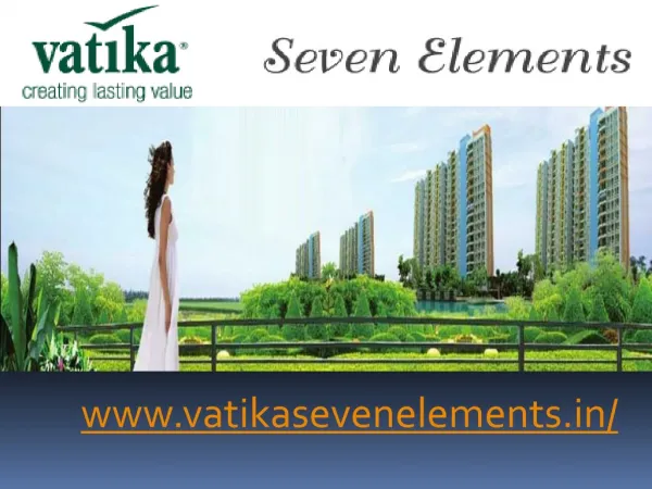 Vatika Seven Elements Gurgaon