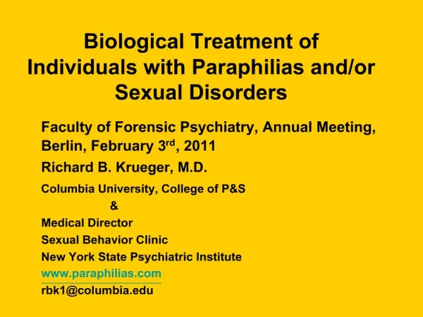 Biological Treatment of Individuals with Paraphilias and