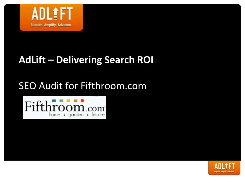 adlift delivering search roi seo audit for fifthroom com