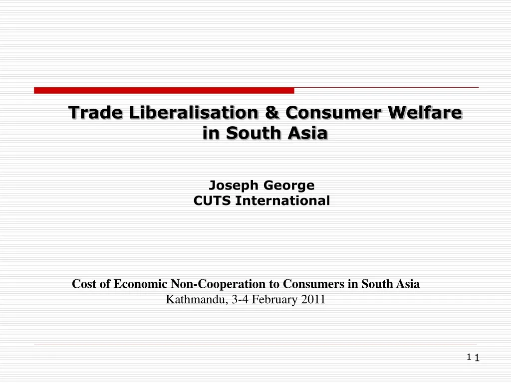 trade liberalisation consumer welfare in south