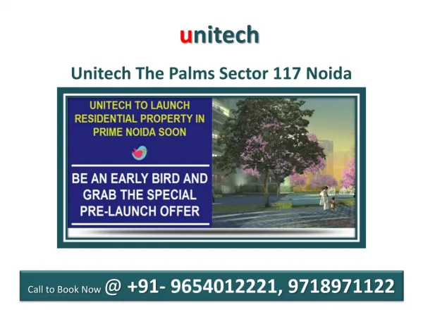 Unitech The Palms Sector 117 Noida @9654012221, FNG Expressw
