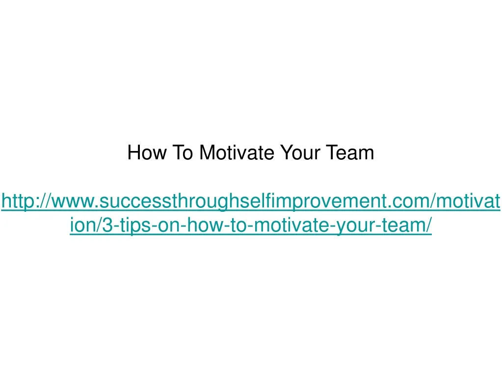 how to motivate your team http