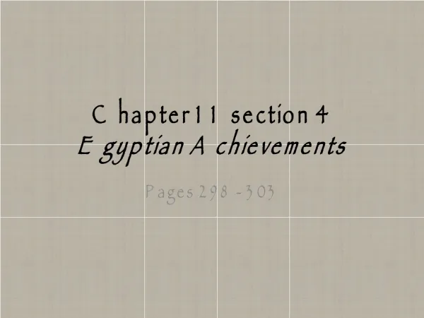 Chapter 11 section 4 Egyptian Achievements