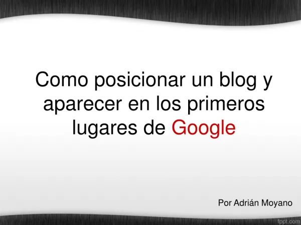 Posicionar un blog en los primeros resultados de Google