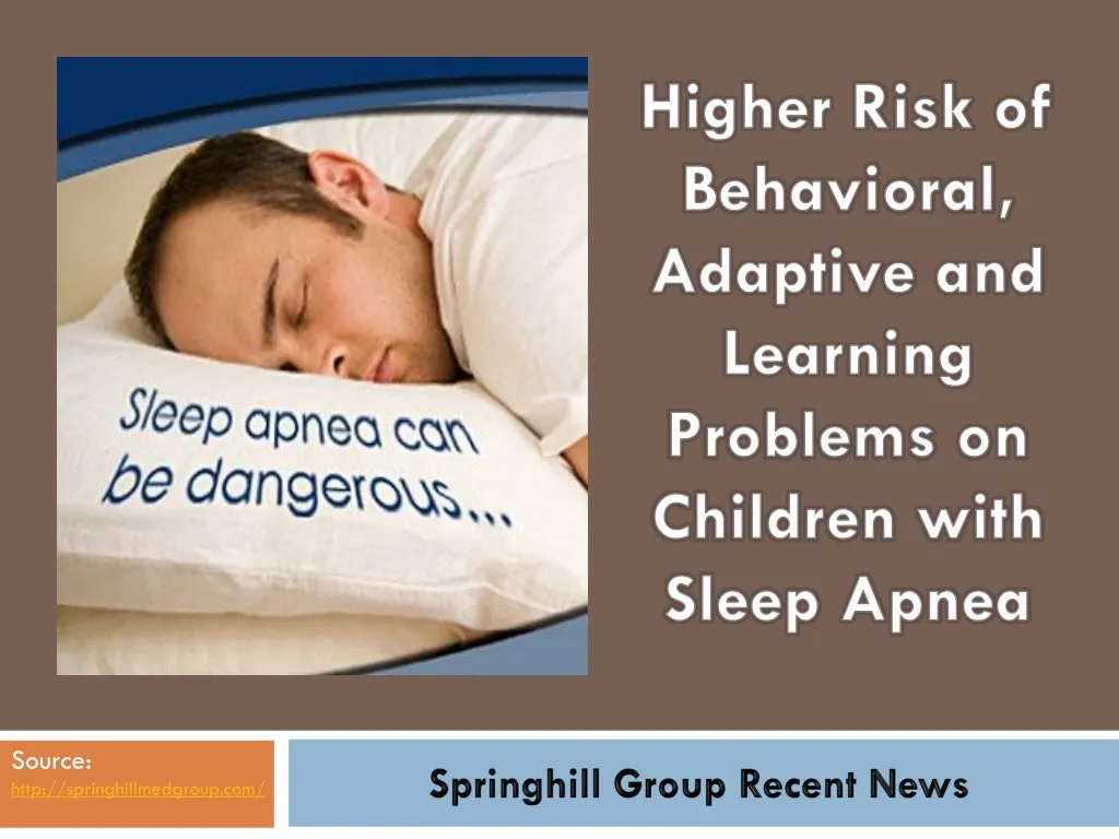 higher risk of behavioral adaptive and learning problems on children with sleep apnea