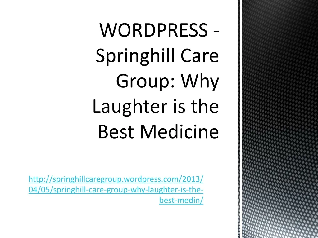 wordpress springhill care group why laughter is the best medicine