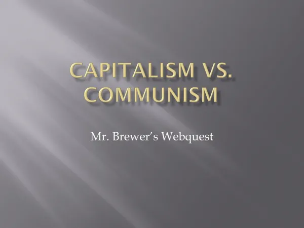 Capitalism Vs. Communism