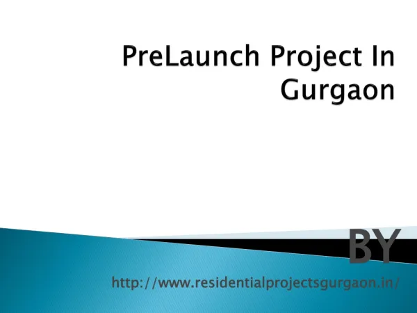 Prelaunch Project In Gurgaon Call @ 9818721122