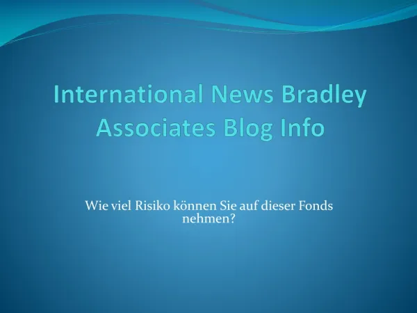 International News Bradley Associates Blog Info: Wie viel Ri