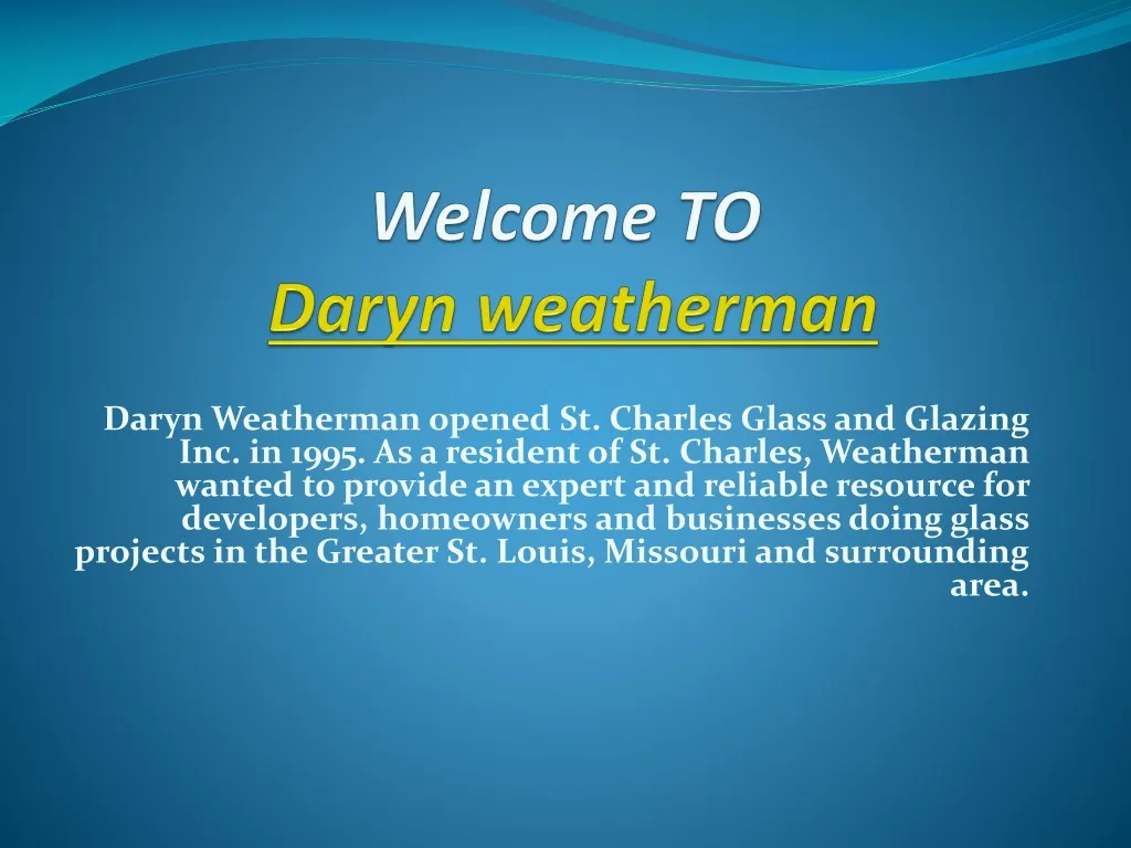 welcome to daryn weatherman