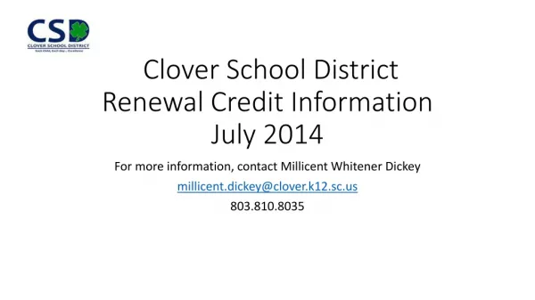 Clover School District Renewal Credit Information July 2014