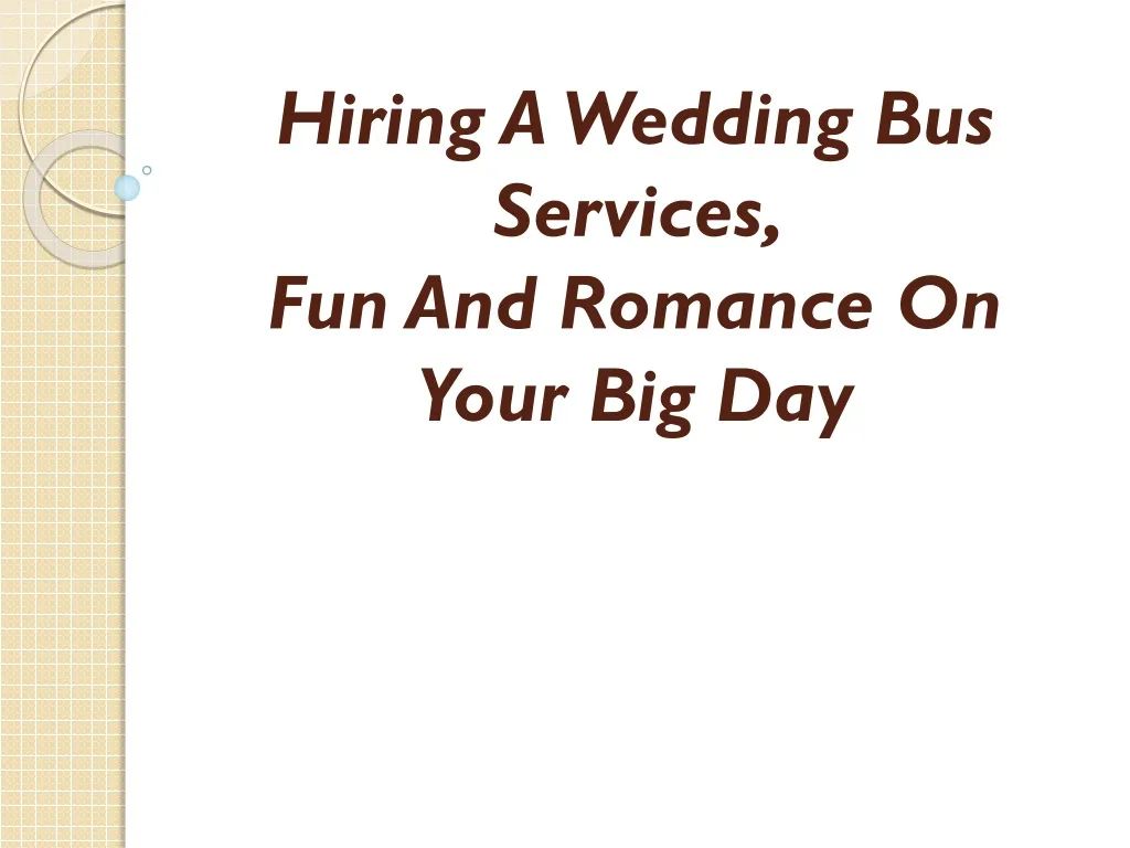 hiring a wedding bus services fun and romance on your big day