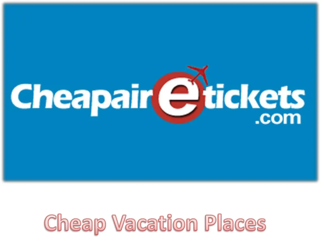 cheap vacation places