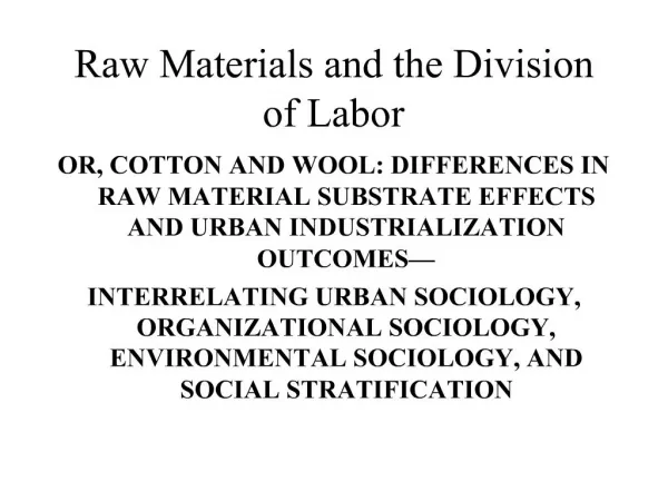 Raw Materials and the Division of Labor