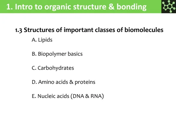 1. Intro to organic structure &amp; bonding