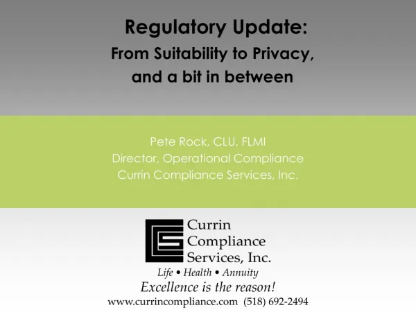 Pete Rock, CLU, FLMI Director, Operational Compliance Currin Compliance Services, Inc.
