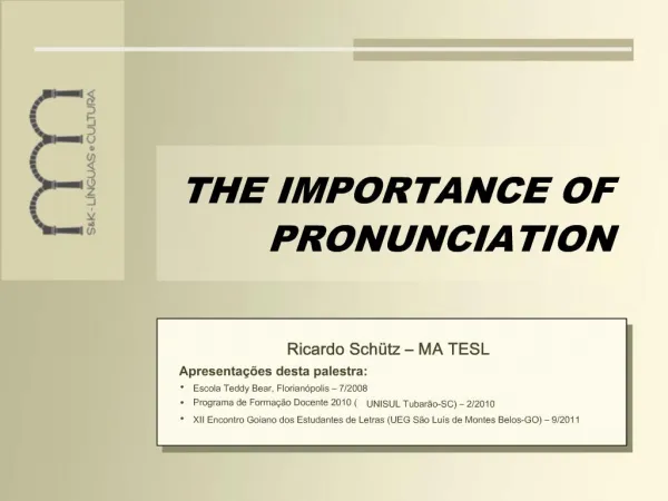 THE IMPORTANCE OF PRONUNCIATION